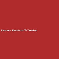 Enormes Kunststoff-Tanktop