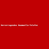 Hervorragendes Baumwolle-Telefon