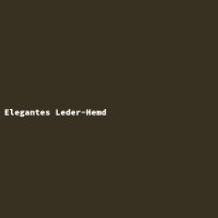 Elegantes Leder-Hemd