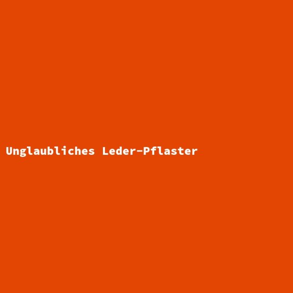 Unglaubliches Leder-Pflaster