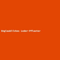 Unglaubliches Leder-Pflaster
