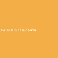 Unglaublicher Leder-Laptop