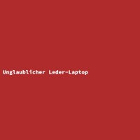 Unglaublicher Leder-Laptop