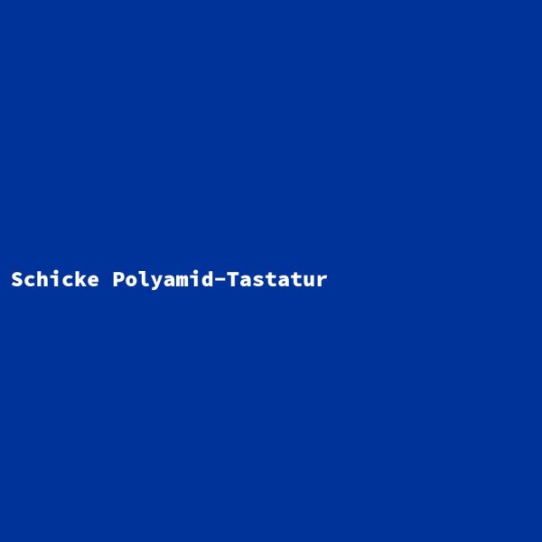 Schicke Polyamid-Tastatur